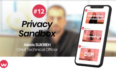 Data Basics #12 avec Alexis : La Privacy Sandbox