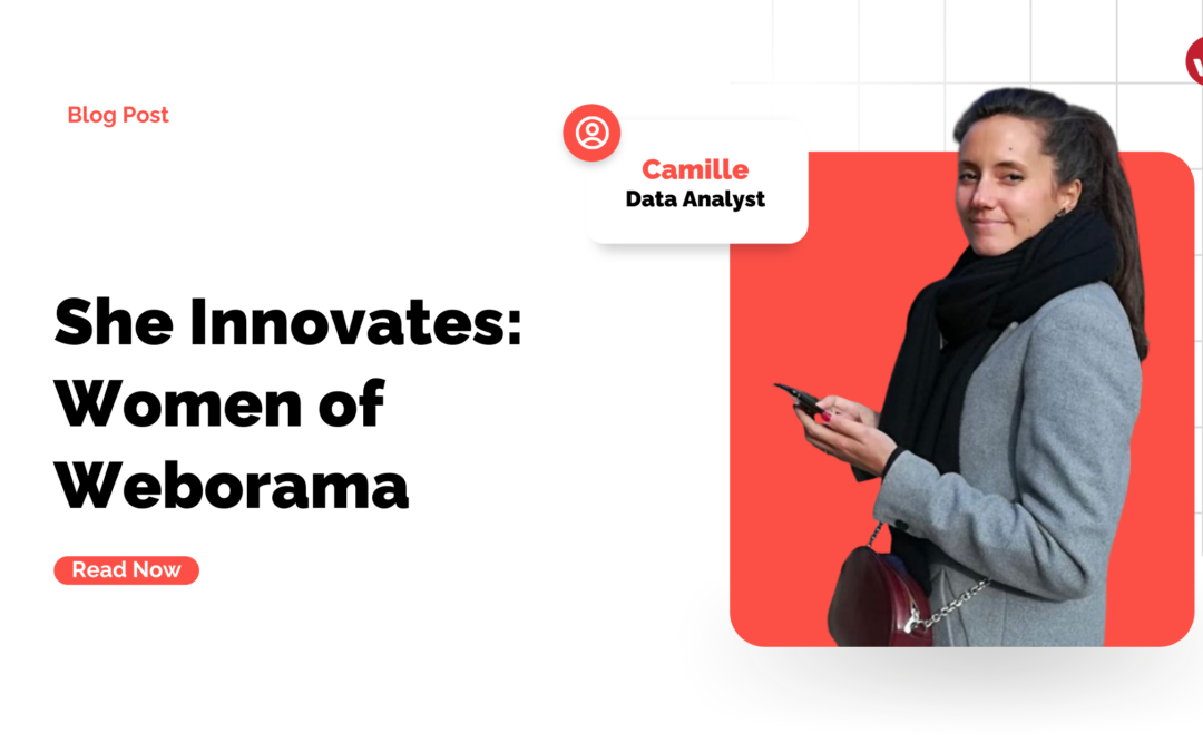 She innovates : Women of Weborama Camille Sallé, Data Analyst at Weborama